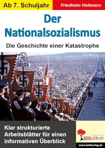 Der Nationalsozialismus: Die Geschichte einer Katastrophe