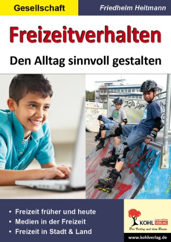 Freizeitverhalten: Den Alltag sinnvoll gestalten