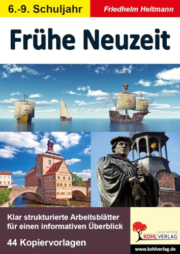 Frühe Neuzeit: Klar strukturierte Arbeitsblätter für einen informativen Überblick