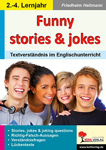 Funny stories & jokes: Textverständnis im Englischunterricht von KOHL VERLAG Der Verlag mit dem Baum