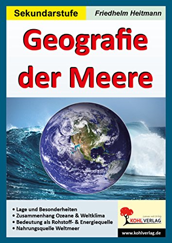 Geografie der Meere: 75 Kopiervorlagen, mit Lösungen von Kohl Verlag Der Verlag Mit Dem Baum