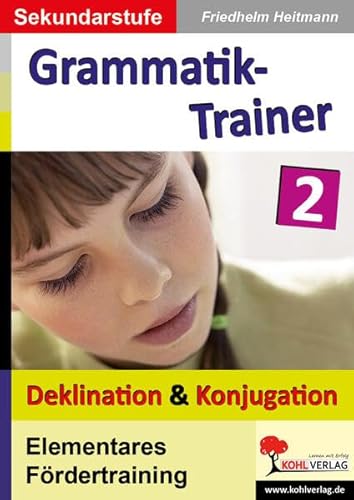 Kohls Grammatik-Trainer - Deklination & Konjugation von Kohl Verlag Der Verlag Mit Dem Baum