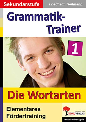 Kohls Grammatik-Trainer - Die Wortarten von Kohl Verlag