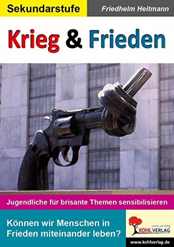 Krieg & Frieden: Jugendliche für brisante Themen sensibilisieren