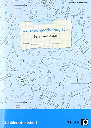 #einfachmathemagisch - Daten und Zufall: Schülerarbeitsheft (7. bis 10. Klasse) von Persen Verlag i.d. AAP