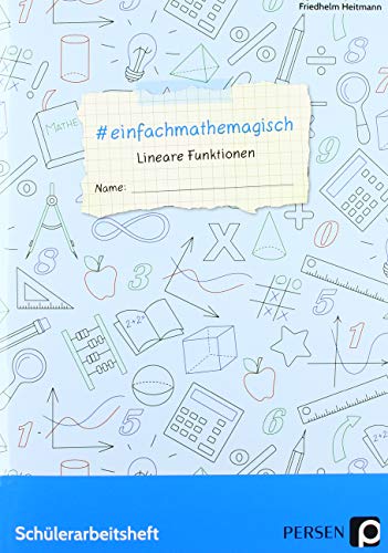 #einfachmathemagisch - Lineare Funktionen: Schülerarbeitsheft (7. bis 10. Klasse) von Persen Verlag i.d. AAP