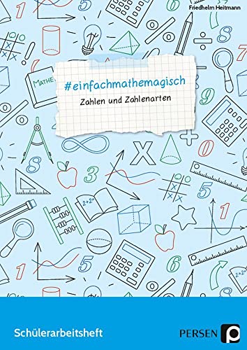 #einfachmathemagisch - Zahlen und Zahlenarten: Schülerarbeitsheft (5. bis 8. Klasse) von Persen Verlag in der AAP Lehrerwelt GmbH