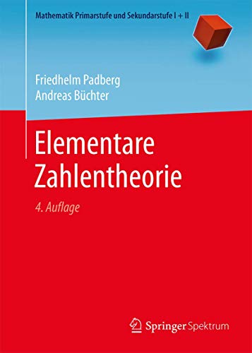 Elementare Zahlentheorie (Mathematik Primarstufe und Sekundarstufe I + II)