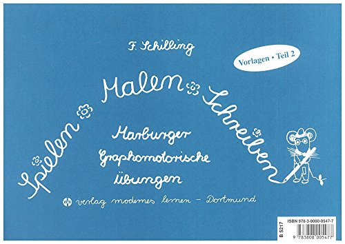 Spielen - Malen - Schreiben - Vorlagen. Teil 2: Marburger graphomotorische Übungen