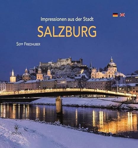 Impressionen aus der Stadt Salzburg von Akademische Druck- u. Verlagsanstalt