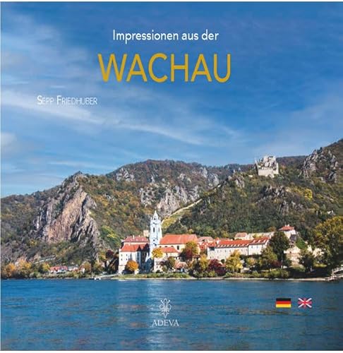 Impressionen aus der Wachau von Akademische Druck-u.Vlgs.