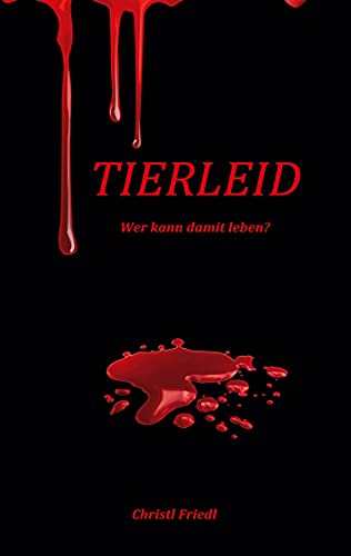 Tierleid: Wer kann damit leben? von Books on Demand GmbH