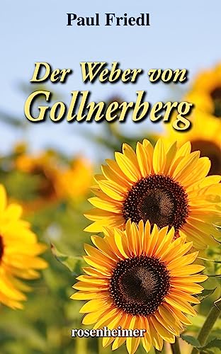Der Weber von Gollnerberg von Rosenheimer Verlagshaus