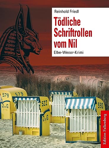 Tödliche Schriftrollen vom Nil: Elbe-Weser-Krimi, Band 3