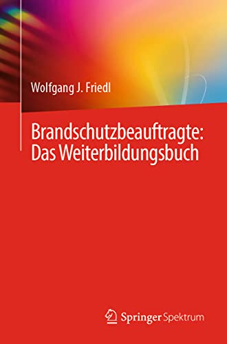 Brandschutzbeauftragte: Das Weiterbildungsbuch