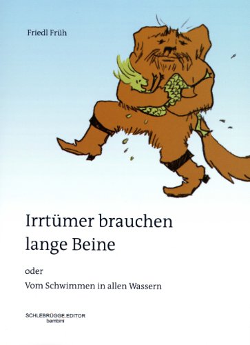 Irrtümer brauchen lange Beine von Schlebrügge.Editor