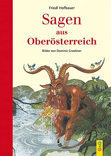 Sagen aus Oberösterreich von G & G Kinder- u. Jugendbuch