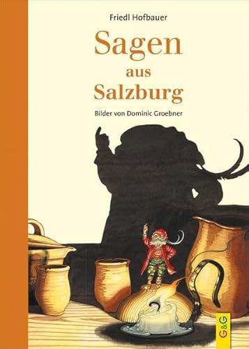 Sagen aus Salzburg von G & G Kinder- u. Jugendbuch