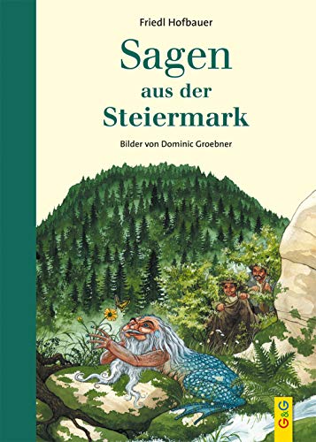 Sagen aus der Steiermark von G&G Verlagsges.
