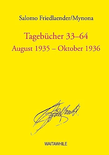 Tagebücher 33 - 64: August 1935 - Oktober 1936 (Salomo Friedlaender / Mynona Gesammelte Schriften)