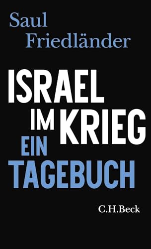 Israel im Krieg: Ein Tagebuch