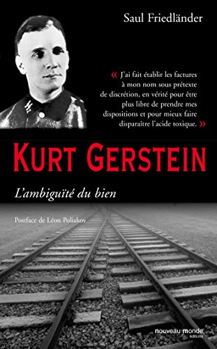 Kurt Gerstein, l'ambiguité du bien: Postface de Léon Poliakov von NOUVEAU MONDE