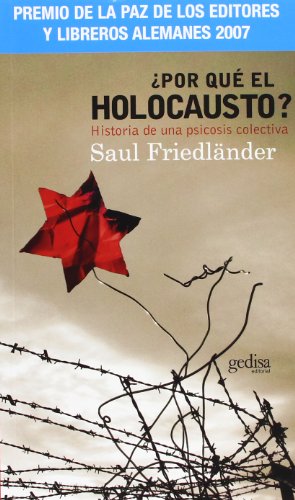 ¿Por qué el holocausto? : historia de una psicosis colectiva