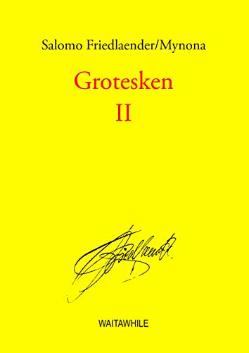 Grotesken II: Gesammelte Schriften