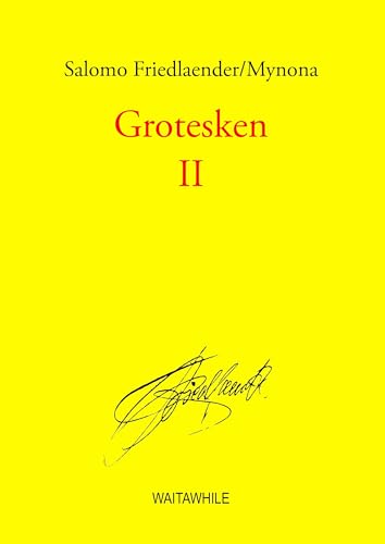 Grotesken II: Gesammelte Schriften
