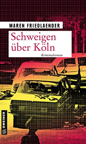 Schweigen über Köln: Kriminalroman (Kommissarin Theresa Rosenthal)