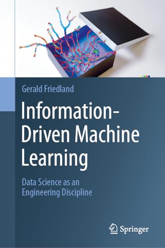 Information-Driven Machine Learning: Data Science as an Engineering Discipline von Springer