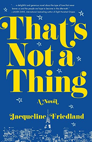 That's Not a Thing: A Novel