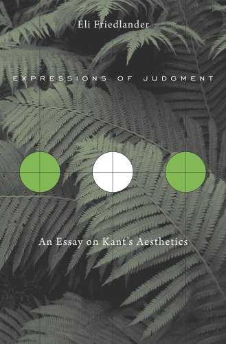 Expressions of Judgment: An Essay on Kant's Aesthetics von Harvard University Press