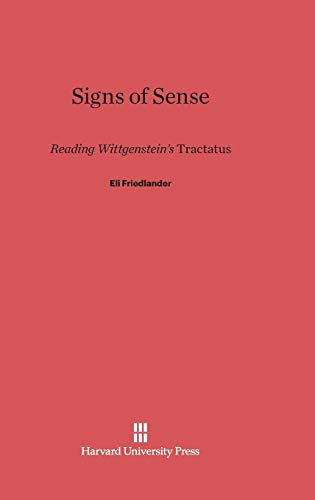 Signs of Sense: Reading Wittgenstein's Tractatus von Harvard University Press