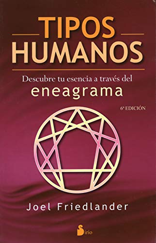 Tipos humanos : descubre tu esencia a través del eneagrama: Descubre tu esencia a traves del eneagrama / The Enneagram of Essence Types (2011) von Editorial Sirio