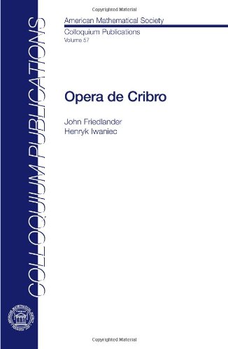 Opera De Cribro (American Mathematical Society Colloquium Publications, 57, Band 57)