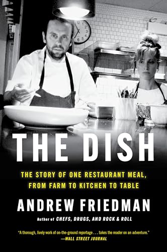 The Dish: The Lives and Labor Behind One Plate of Food: A Vivid Exploration of Food and Community, Discover the Craft and Care Behind the Journey of a Single Meal von Mariner Books