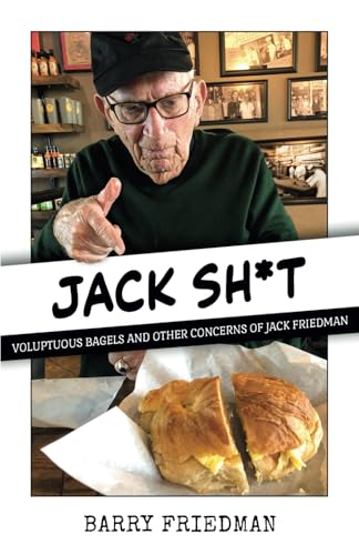 Jack Sh*t: Voluptuous Bagels and Other Concerns of Jack Friedman (Jack Sh*t Trilogy, Band 1) von Babylon Books