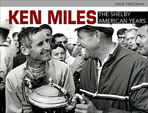 Ken Miles: The Shelby American Years von Cartech