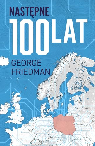 Następne 100 lat: Prognoza na XXI wiek von Zysk i S-ka