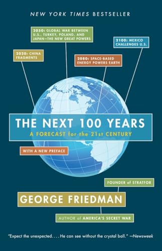 The Next 100 Years: A Forecast for the 21st Century von Anchor Books