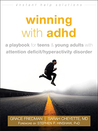 Winning with ADHD: A Playbook for Teens and Young Adults with Attention Deficit Hyperactivity Disorder (Instant Help Solutions) von Instant Help Publications