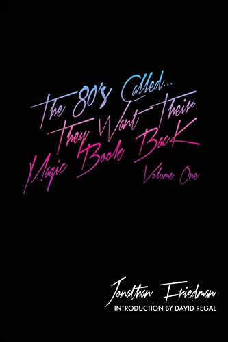 The 80's Called...They Want Their Magic Book Back-Volume 1 von Shades of Magic