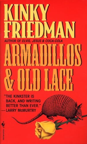 Armadillos and Old Lace: A Novel (Kinky Friedman Novels (Paperback))