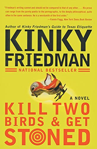 Kill Two Birds & Get Stoned: A Novel