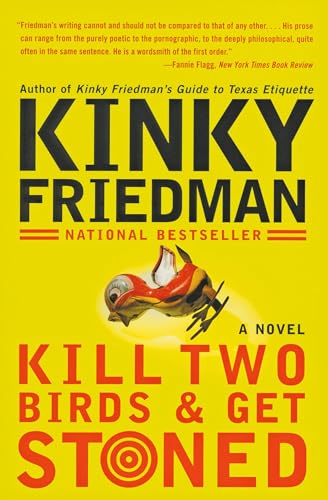 Kill Two Birds & Get Stoned: A Novel