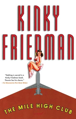 The Mile High Club (Kinky Friedman Novels (Paperback)) von Gallery Books