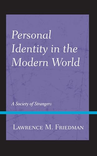 Personal Identity in the Modern World: A Society of Strangers von Rowman & Littlefield Publishers