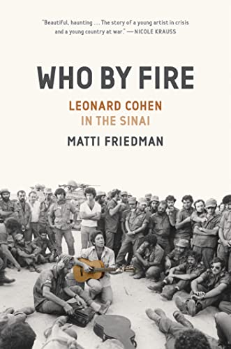 Who By Fire: Leonard Cohen in the Sinai von Spiegel & Grau