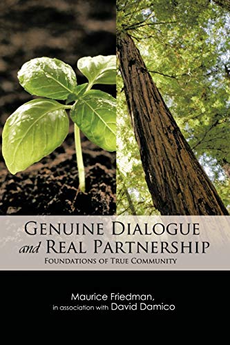 Genuine Dialogue and Real Partnership: Foundations of True Community von Trafford Publishing